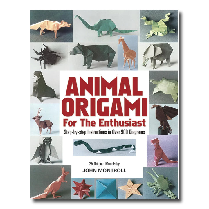 Animal Origami for the Enthusiast: Step-by-Step Instructions in Over 900 Diagrams