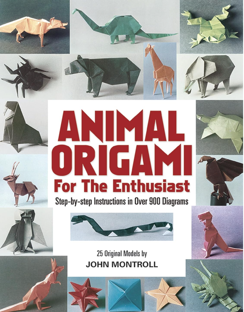 Animal Origami for the Enthusiast: Step-by-Step Instructions in Over 900 Diagrams